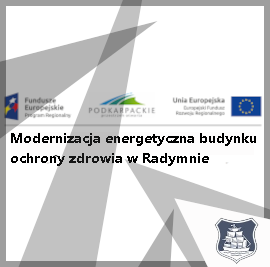 „Modernizacja energetyczna budynku ochrony zdrowia w Radymnie”